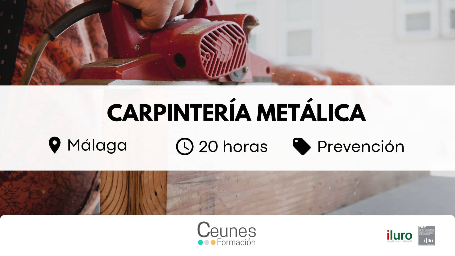 Carpintería metálica 20h
