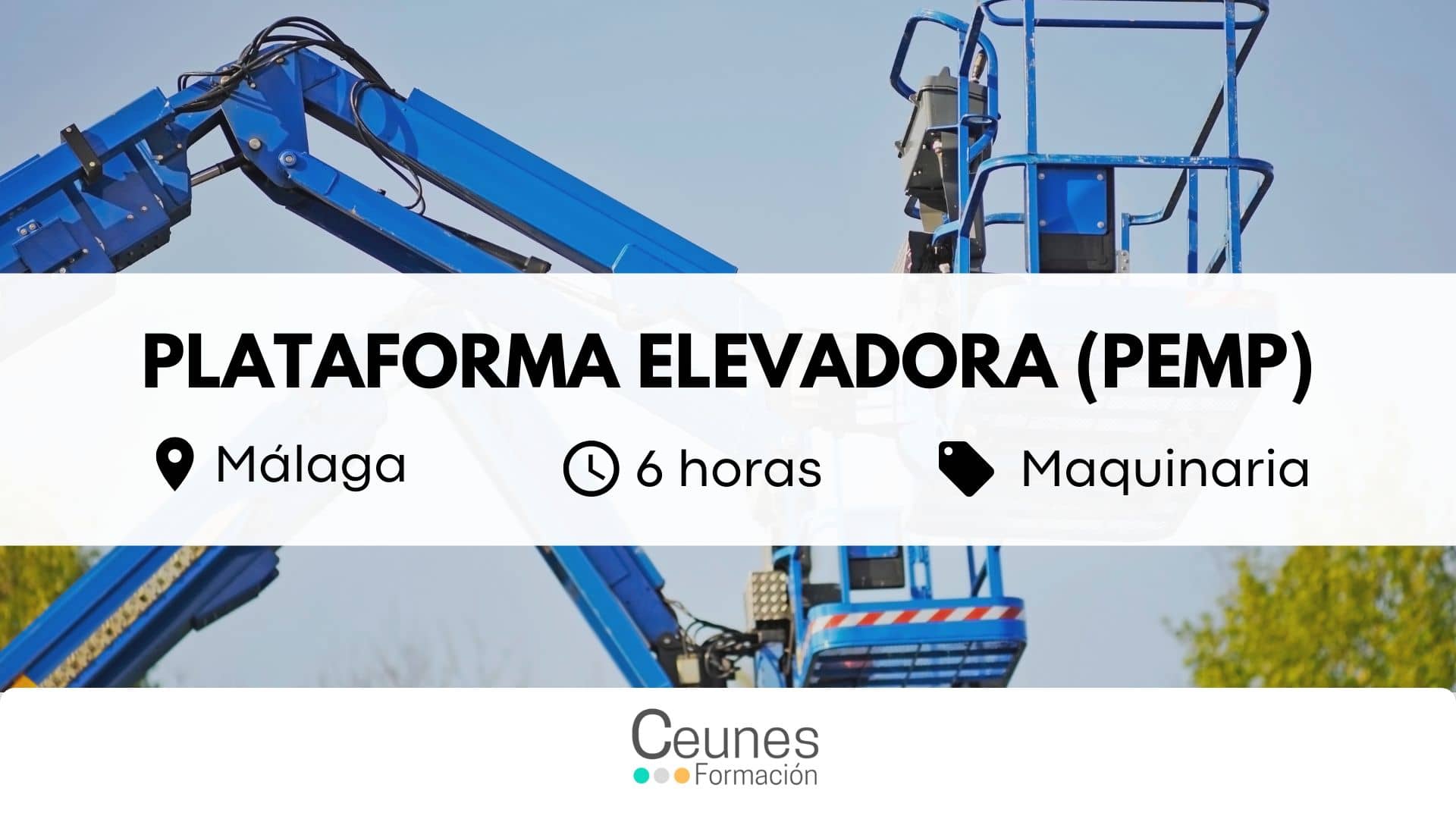Curso de plataforma elevadora móvil de personal en Málaga